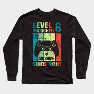 6Th Birthday Gaming Level 6 Unlocked Awesome Since 2018 Long Sleeve T-Shirt